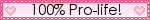 100% Pro-Life